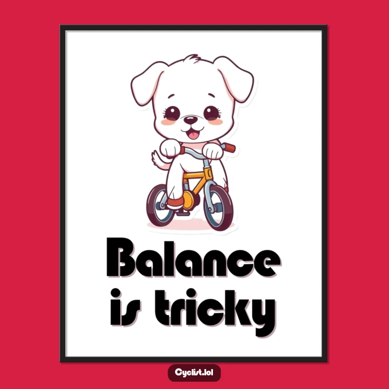 Funny Puppy Bike Balance Digital Print - Hilarious Cartoon Wall Art