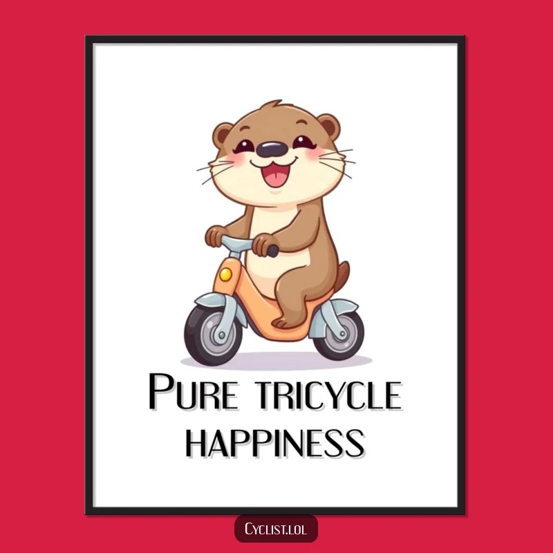 Funny Otter Tricycle Poster - Curious Art, Joyful Ride, Perfect Funny Gift!