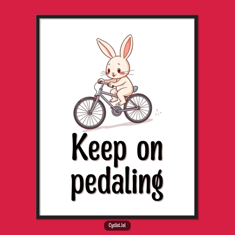 Funny Rabbit Bicycle Poster - Determined Effort Wall Art Gift