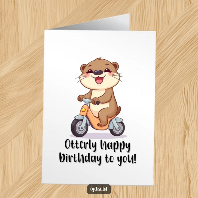 Funny Free Printable Birthday Card: Curious otter with pure joy riding a miniature tricycle, celebrating birthday happiness.