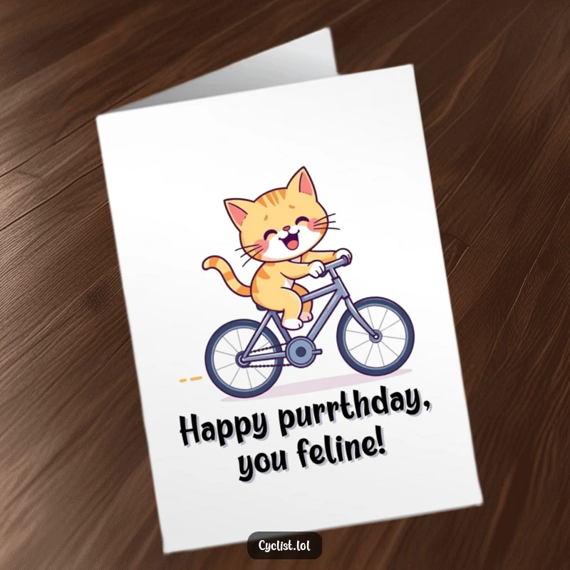 Funny free printable birthday card featuring a cheerful cat pedaling furiously on a tiny racing bicycle.