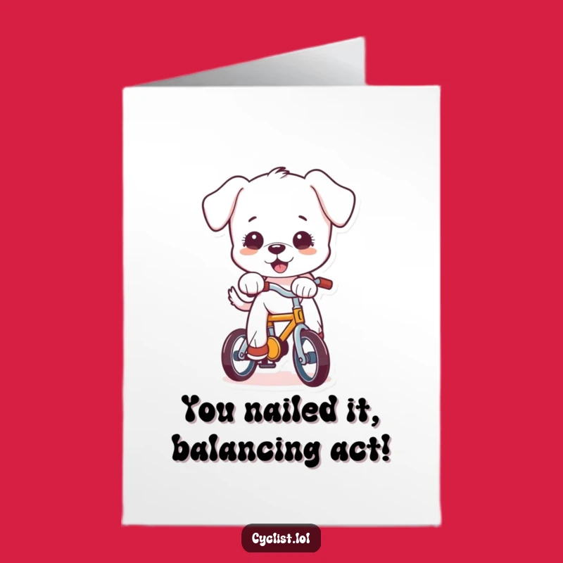 Free Printable Congrats Card: Puppy Bicycle Balancing Act, Hilarious Downloadable Gift