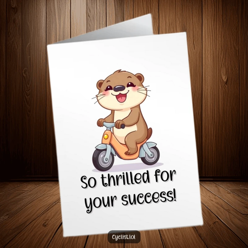 Funny Free Printable Congratulations Card: Curious otter joyfully riding a miniature tricycle, celebrating a great achievement.